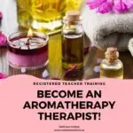 Registered Teacher Training, Aromatherapy Therapist, Level 1