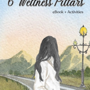6 Wellness Pillars eBook+Activities